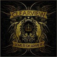 Clearview - Love It Or Leave It