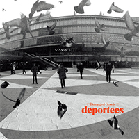 Deportees - Damaged Goods (Single)
