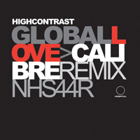 High Contrast - Global Love / Return Of Forever (Remixes) (Single)
