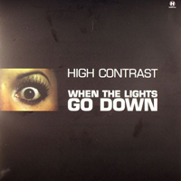 High Contrast - When The Lights Go Down / Magic (Single)