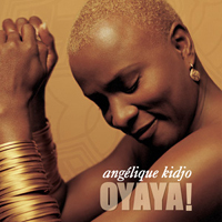 Angelique Kidjo - Oyaya!