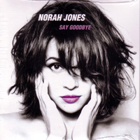 Norah Jones - Say Goodbye (Promo Single)