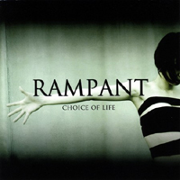 Rampant - Choice Of Life