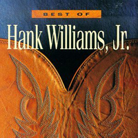 Hank Williams Jr. - The Best Of Hank & Hank (Hank Williams, Sr. & Hank Williams, Jr.)