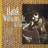 Hank Williams Jr. - Hank Williams, Jr. & Friends