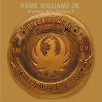 Hank Williams Jr. - Hank Williams, Jr.'s Greatest Hits Vol. 3