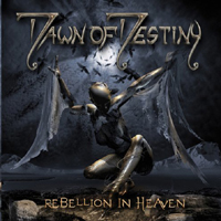 Dawn f Destiny - Rebellion In Heaven