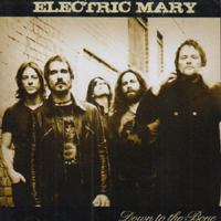 Electric Mary - Down To The Bone