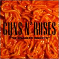 Guns N' Roses - The Spaghetti Incident?