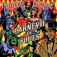 Guitar Slingers (Gbr) - Carnevil Of Souls