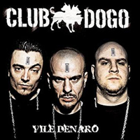 Club Dogo - Vile Denaro