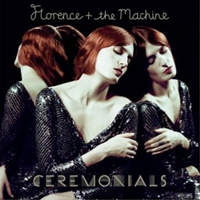 Florence + The Machine - Ceremonials (Deluxe Edition: CD 1)