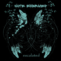 Hate Embraced - Escalated (Demo)