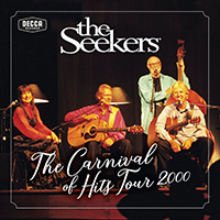 Seekers - Carnival Of Hits Tour 2000