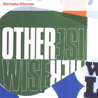 Morcheeba Productions - Otherwise