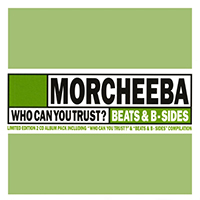 Morcheeba Productions - Who Can You Trust? / Beats & B-Sides