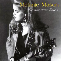 Melanie Mason - Bendin' The Blues