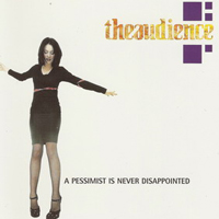 TheAudience - A Pessimist Is Never Disappointed (Single - CD 1)