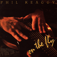 Phil Keaggy - On The Fly