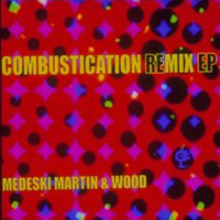 Medeski, Martin & Wood - Combustication Remix (EP)