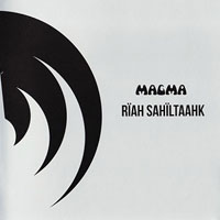 Magma - Riah Sahiltaahk (EP)