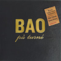 Benny Andersson Band - BAO Pa Turne