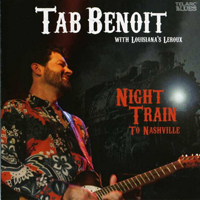 Tab Benoit - Night Train To Nashville