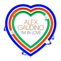 Alex Gaudino - I'm In Love (Remixes Part 2)