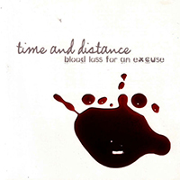 Time And Distance - Blood Loss For An Excuse (EP)