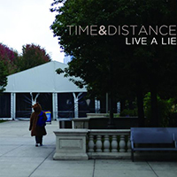 Time And Distance - Live A Lie (EP)