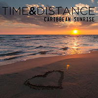 Time And Distance - Caribbean Sunrise (EP)