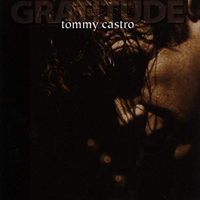 Tommy Castro Band - Gratitude