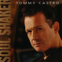 Tommy Castro Band - Soul Shaker