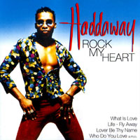 Haddaway - Rock My Heart