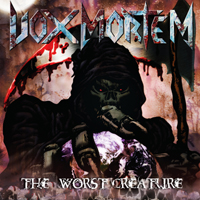 Vox Mortem - The Worst Creature