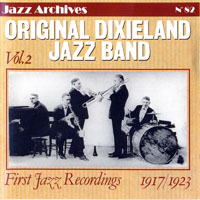 Original Dixieland Jazz Band - First Jazz Recordings, Vol. 2 - 1917-23