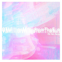 93 Million Miles From The Sun - All Am Now (Single)