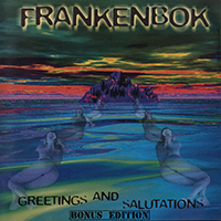 Frankenbok - Greetings & Salutations (Bonus Edition)