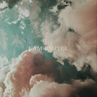 I Am Empire - Another Man's Treasure (EP)