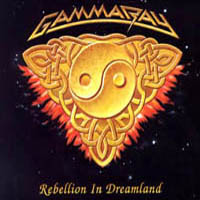 Gamma Ray - Rebellion In Dreamland (Single)
