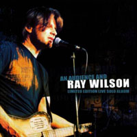 Ray Wilson - An Audience and Ray Wilson (Limited Edition Live solo album)