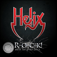 Helix (CAN) - R-O-C-K! Best Of 1983-2012