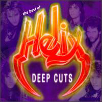 Helix (CAN) - The Best Of Helix- Deep Cuts