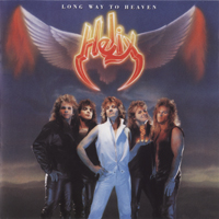 Helix (CAN) - Long Way To Heaven (Remastered)