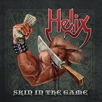 Helix (CAN) - Skin In The Game