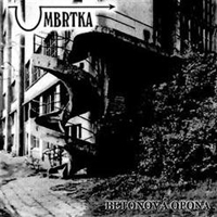 Umbrtka - Betonova Opona