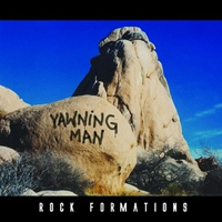 Yawning Man - Rock Formations