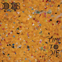 Dodos - Time To Die