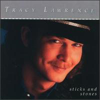 Tracy Lawrence - Sticks And Stones