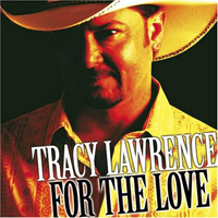 Tracy Lawrence - For The Love